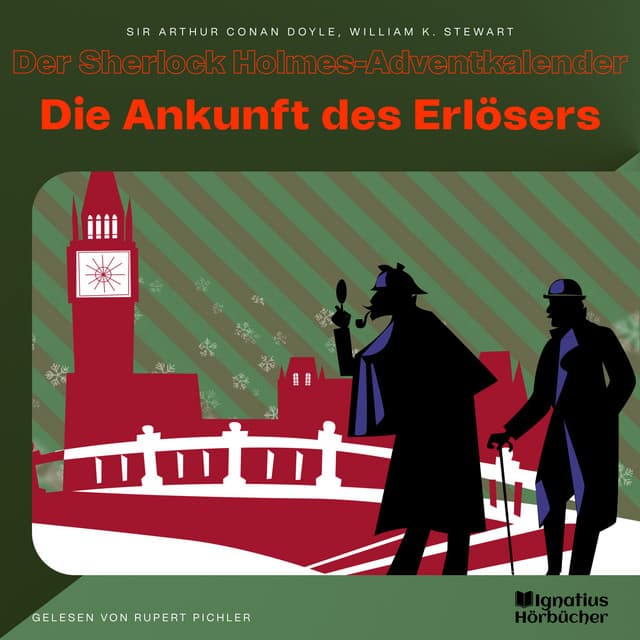 Der Sherlock Holmes-Adventkalender - Die Ankunft des Erlösers