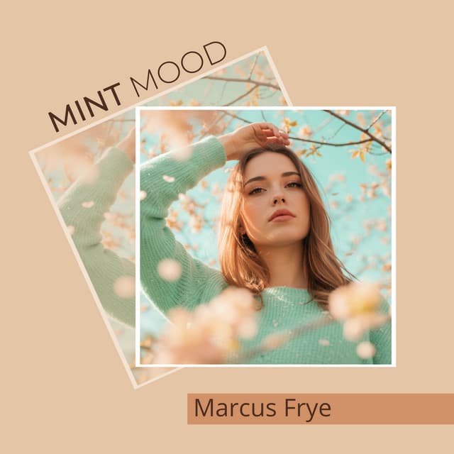 Mint Mood - Marcus Frye