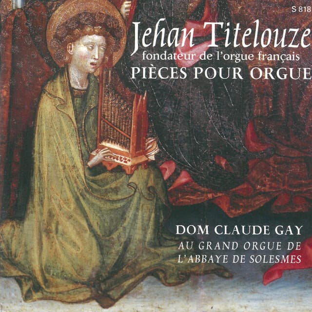 Jehan Titelouze: Pièces pour orgue - Jehan Titelouze
