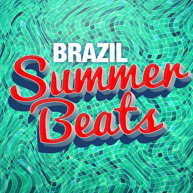 Brazil Summer Beats - Brazil Beat