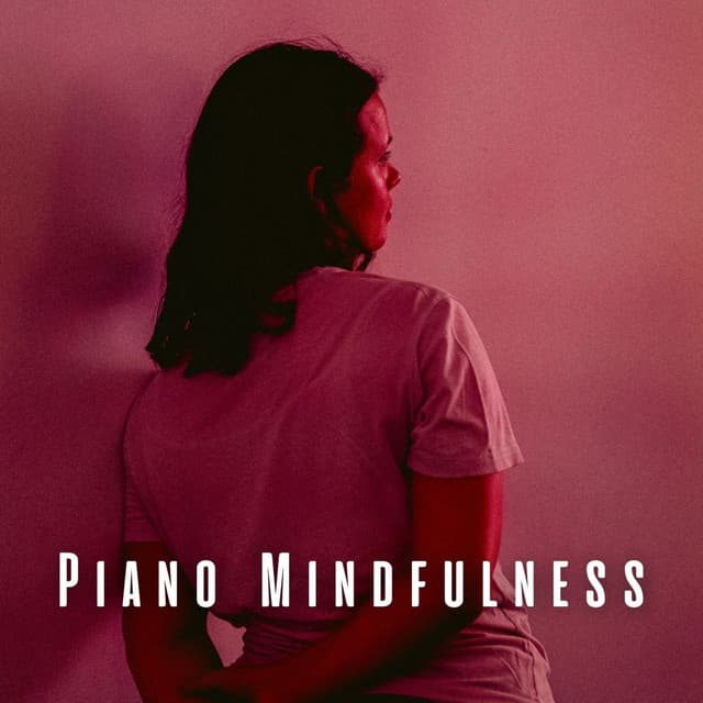 Piano Mindfulness: Concentration Harmony - Piano Bar Lounge