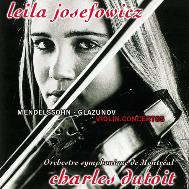 Mendelssohn & Glazunov: Violin Concertos / Tchaikovsky: Valse-Scherzo - Leila Josefowicz