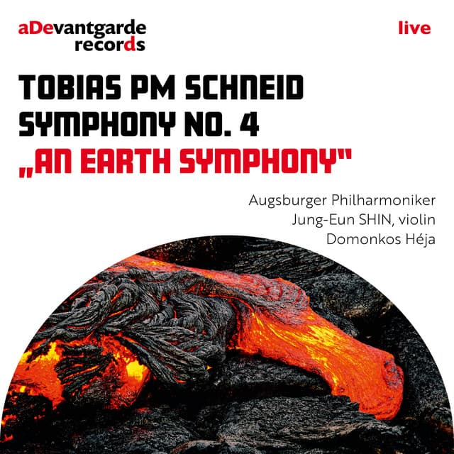 Tobias PM Schneid: Symphony No. 4 "An Earth - Tobias PM Schneid