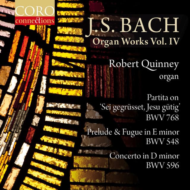 J. S. Bach: Organ Works, Vol. IV - Johann Sebastian Bach