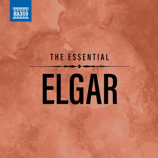 The Essential Elgar - Edward Elgar