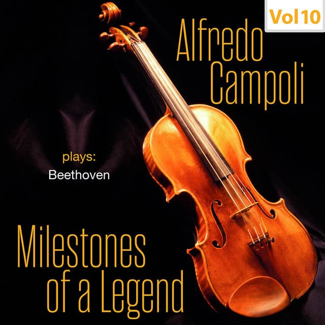 Milestones of a Legend: Alfredo Campoli, Vol. 10 - Ludwig van Beethoven