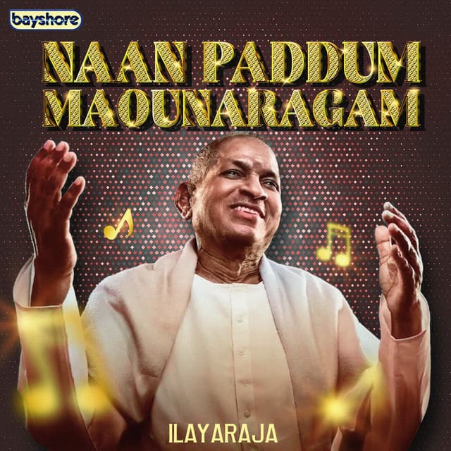 Naan Paddum Maounaragam - Ilaiyaraaja