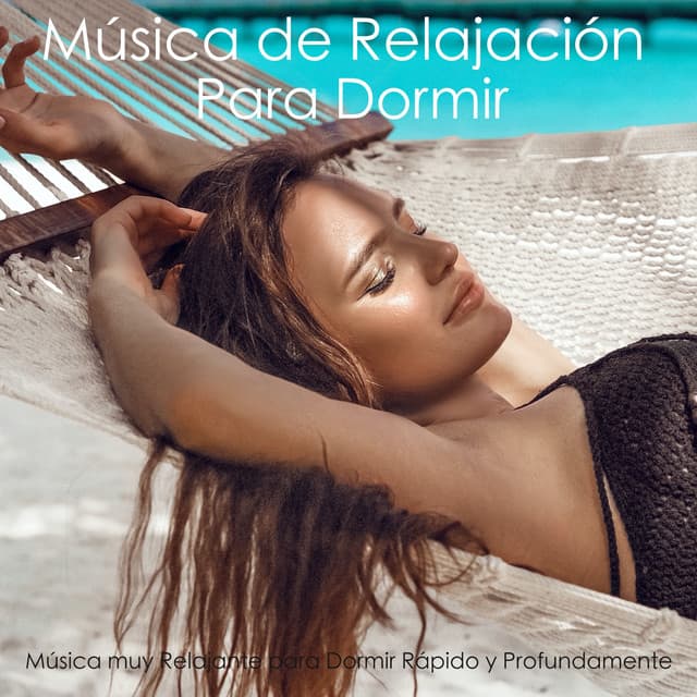 Música de Relajación Para Dormir: Música muy Relajante para Dormir Rápido y Profundamente - Músicas Relajantes