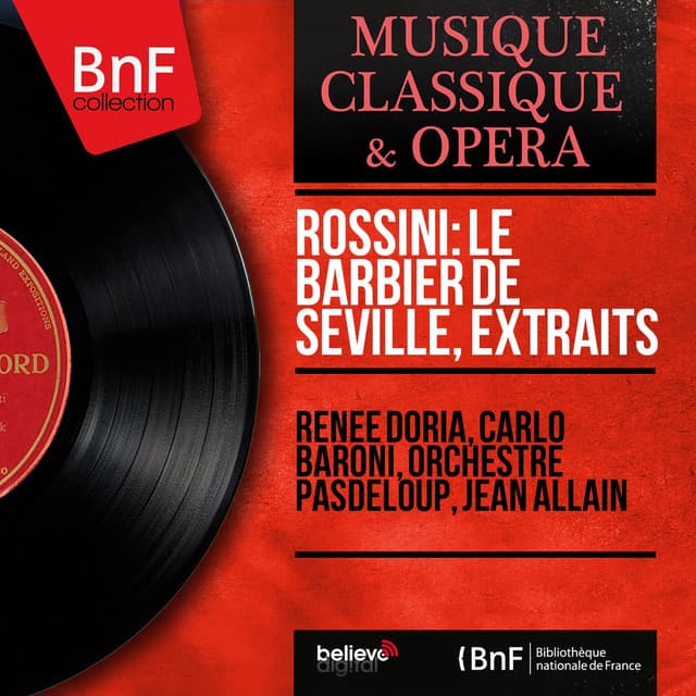 Rossini: Le barbier de Séville, extraits - Gioachino Rossini