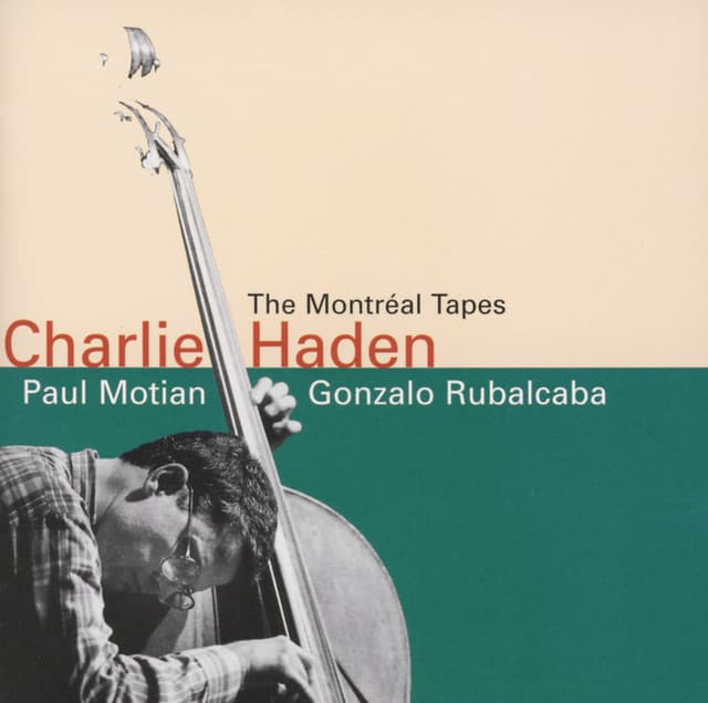 The Montreal Tapes - Charlie Haden