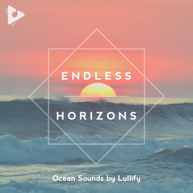 Endless Horizons - Ocean Sounds by Lullify