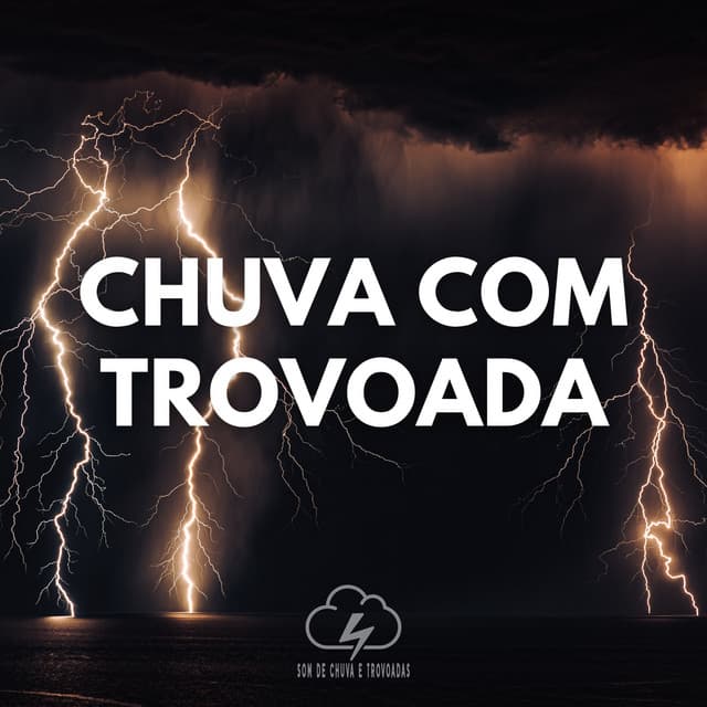 Chuva com Trovoada - Som De Chuva e Trovoadas