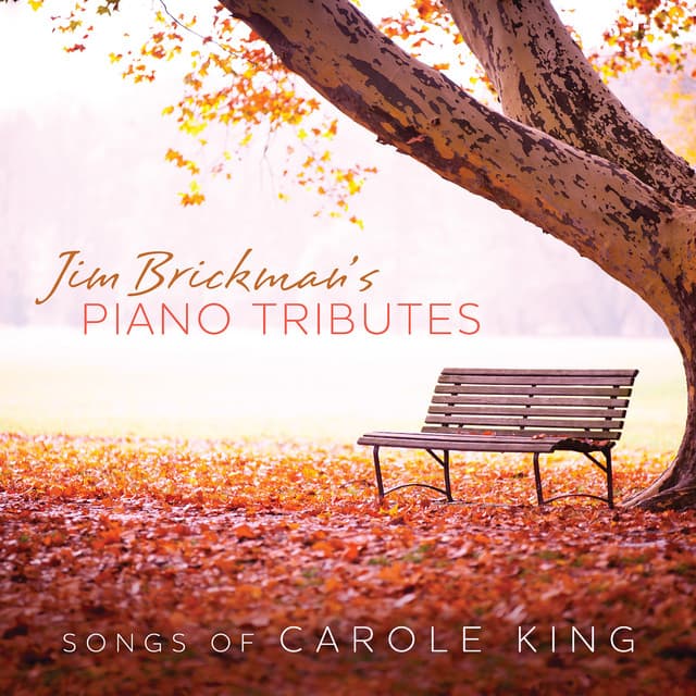 Piano Tributes: Songs Of Carole King - Jim Brickman