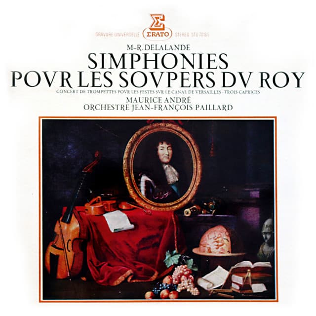De Lalande: Simphonies pour les soupers du Roy - Michel Richard Delalande
