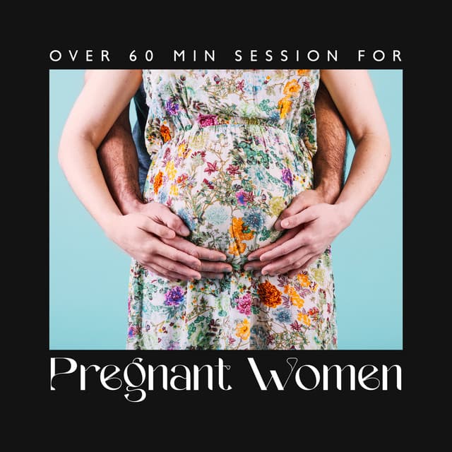 Over 60 Min Session for Pregnant Women - Meditation for Pregnancy, Hypnotherapy Pregnant for Relaxation, Prenatal Yoga Music for Mom and Baby, Labor & Delivery, Giving Birth - Nature Music Pregnancy Academy