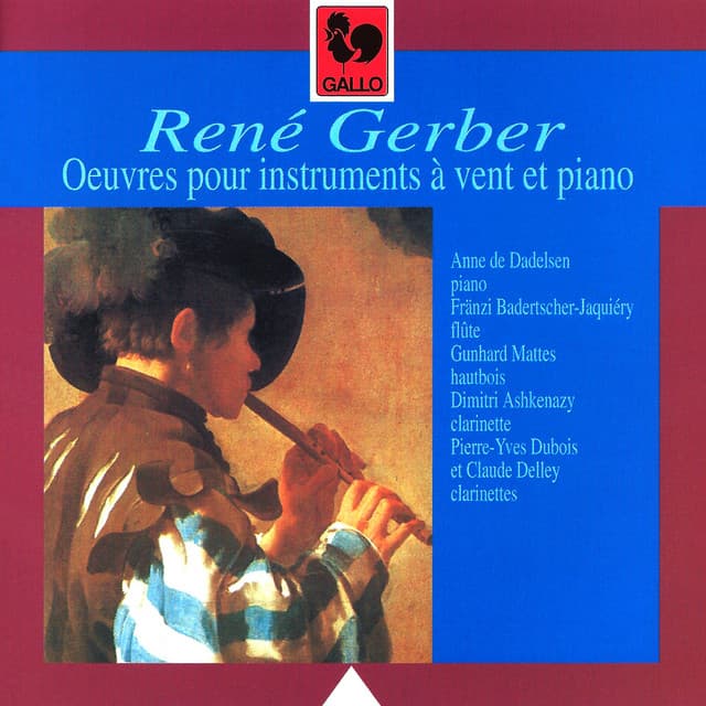 René Gerber: Oeuvres pour instruments à vent et piano - René Gerber