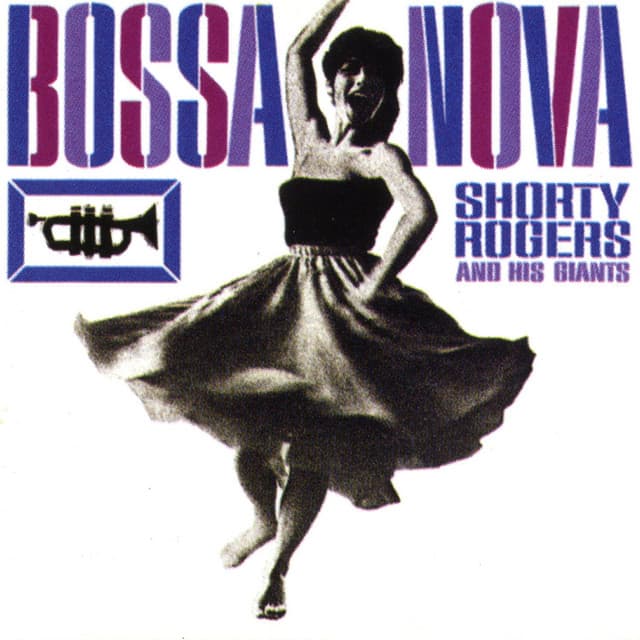 Bossa Nova - Shorty Rogers