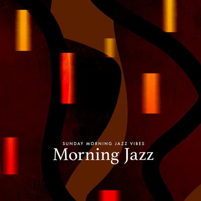 Morning Jazz - Sunday Morning Jazz Vibes