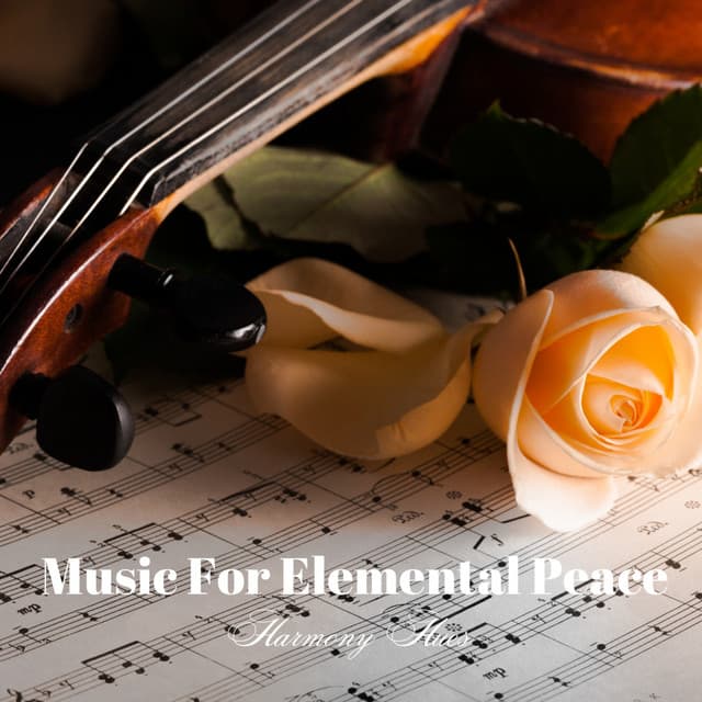 Music For Elemental Peace: Harmony Hues - Matter and Energy