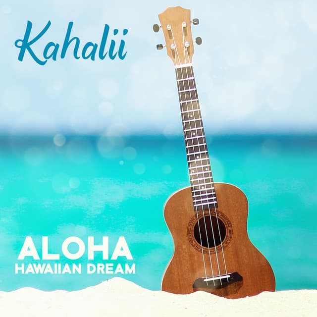 Aloha: Hawaiian Dream - Kahalii