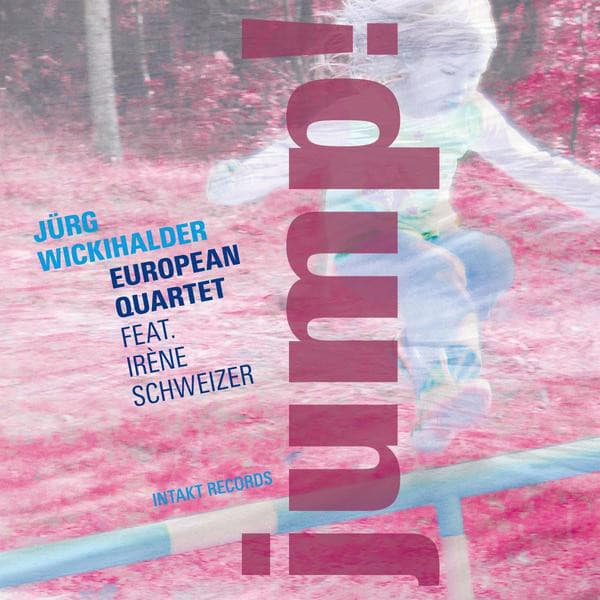 Jump! - Jurg Wickihalder European Quartet