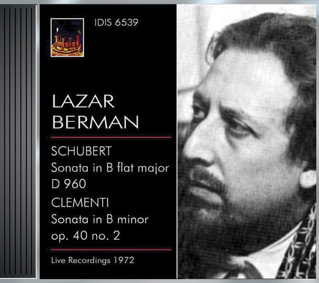 Schubert, F.: Piano Sonata No. 21 / Clementi, M.: Piano Sonata, Op. 40, No. 2 - Lazar Berman