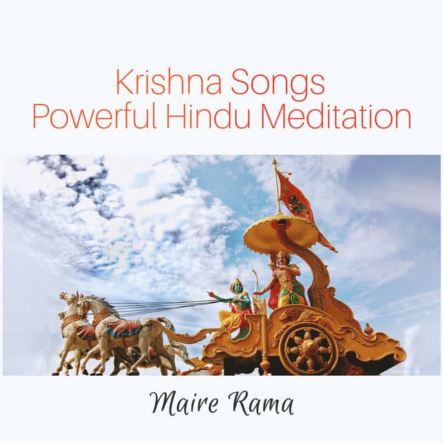 Krishna Songs: Powerful Hindu Meditation, Bollywood Spiritual Songs, Positive Energy Music, Hindu Meditation of All 7 Chakras - Maire Rama
