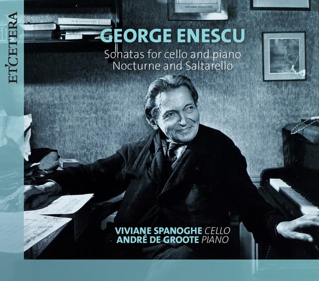 Enescu: Sonatas for Cello and Piano / Nocturne and Saltarello - George Enescu