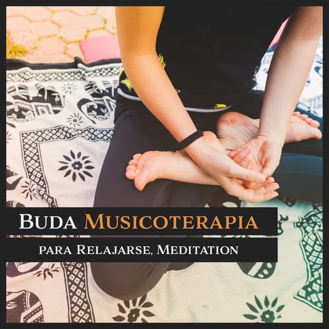 Buda Musicoterapia para Relajarse, Meditation, Atención, Yoga y Balance - Buda santuario de la música
