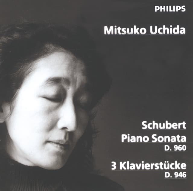 Schubert: Piano Sonata D. 960; 3 Klavierstücke D. 946 - Franz Schubert