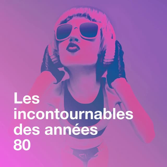 Les incontournables des années 80 - Super Party 80