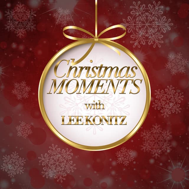 Christmas Moments With Lee Konitz - Lee Konitz