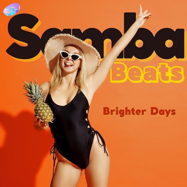 Samba Beats, Brighter Days - Latino Instrumental Hits