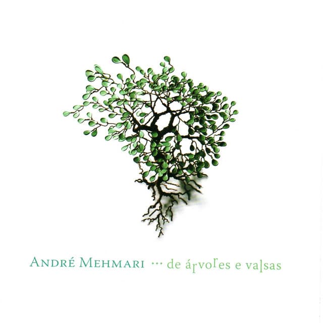...de árvores e valsas - André Mehmari