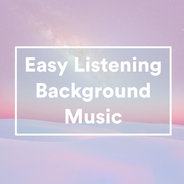 Easy Listening Background Music - Elevator Music