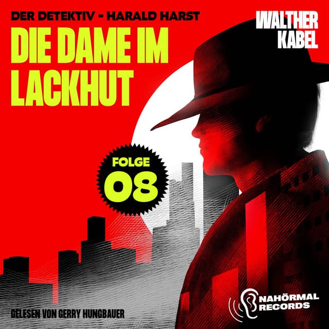 Die Dame im Lackhut - Der Detektiv-Harald Harst