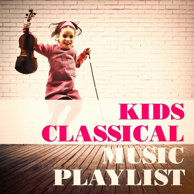 Kids Classical Music Playlist - Kids Hits Project
