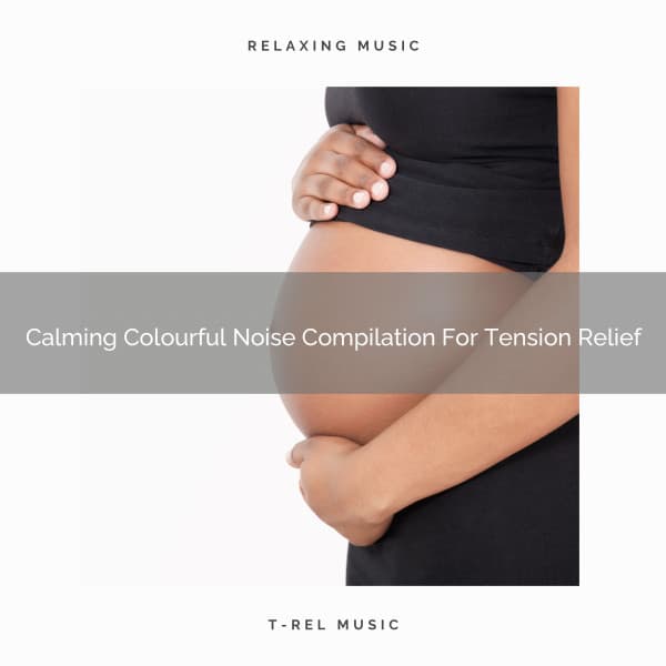 Calming Colourful Noise Compilation For Tension Relief - Baby White Noise / Baby Rain Sleep Sounds