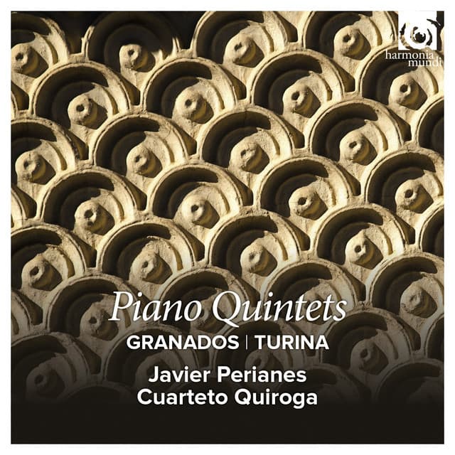Granados & Turina: Piano Quintets - Javier Perianes
