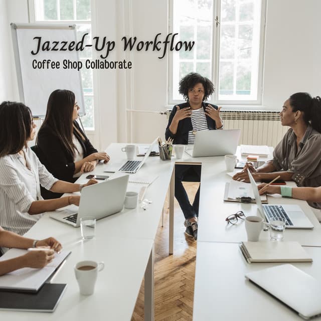 Jazzed-Up Workflow: Coffee Shop Collaborate - Wednesday Morning Jazz Playlist