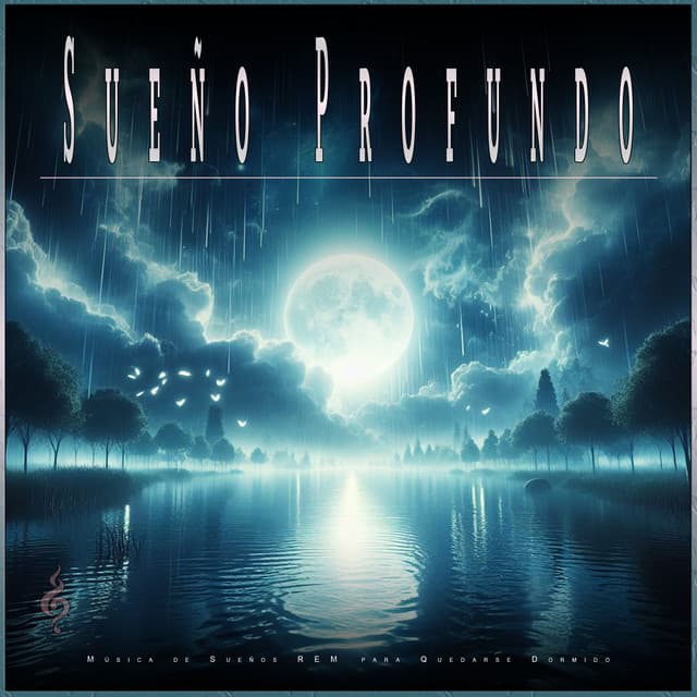 Sueño Profundo: Música de Sueños REM para Quedarse Dormido - Sueño Profundo Relajante