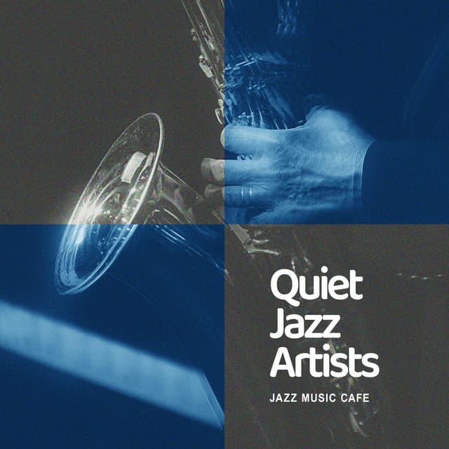 Quiet Jazz Artists - Jazz Music Cafe
