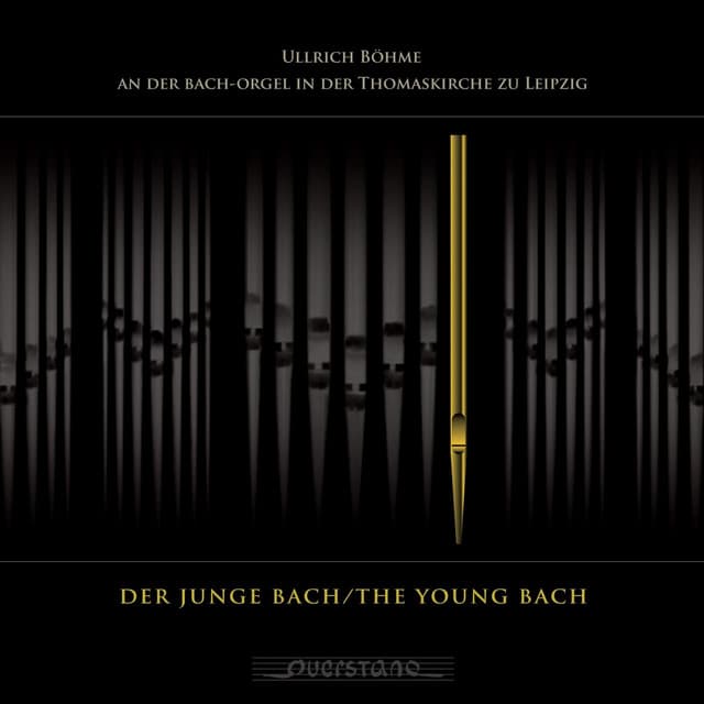 Johann Sebastian Bach - Der Junge Bach - Ullrich Böhme