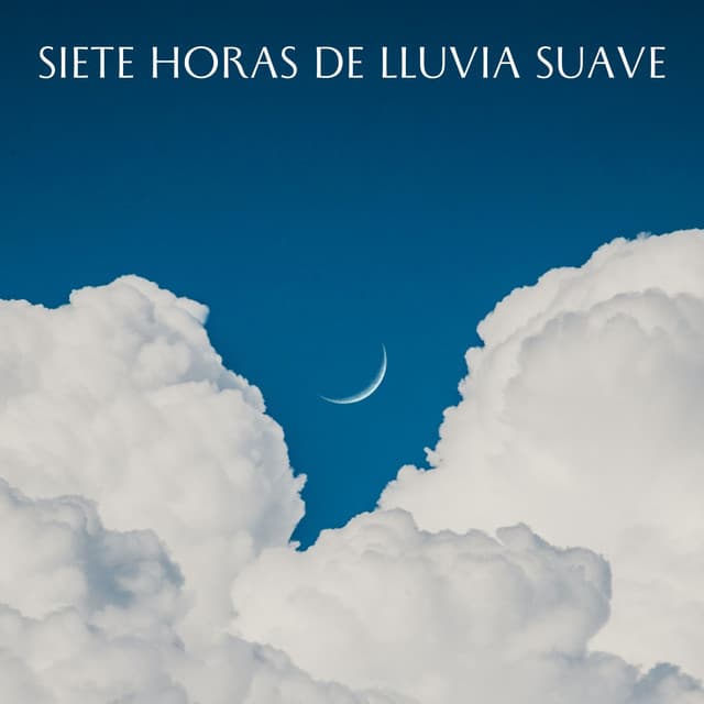 Siete Horas De Lluvia Suave - Escuela de Lluvia