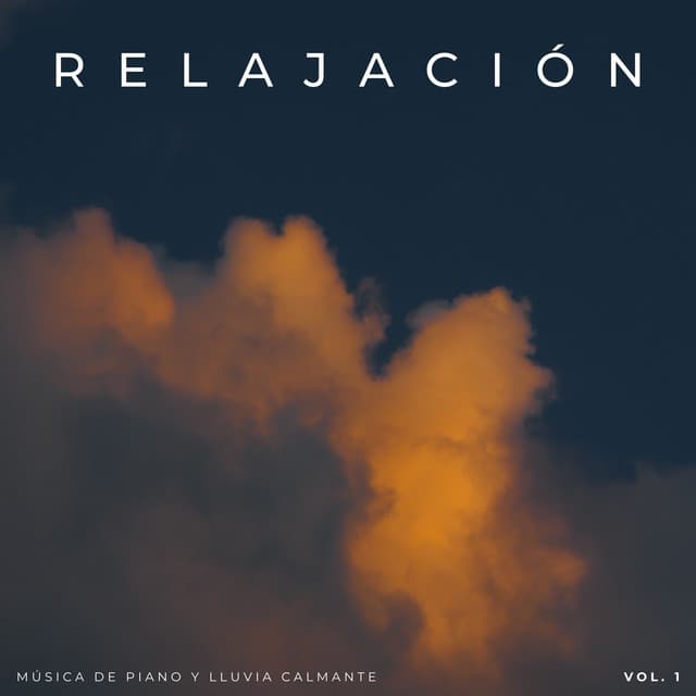 Relajación: Música De Piano Y Lluvia Calmante Vol. 1 - El poder de la lluvia