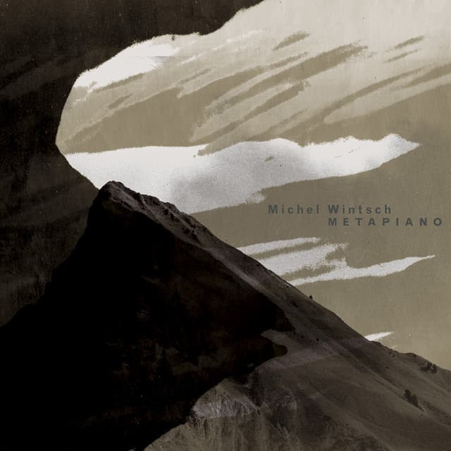 Metapiano - Michel Wintsch