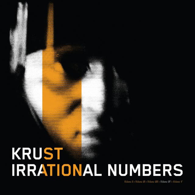 Irrational Numbers Vol 4 - Krust