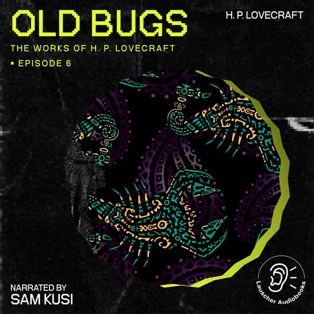 Old Bugs - The Work of H. P. Lovecraft