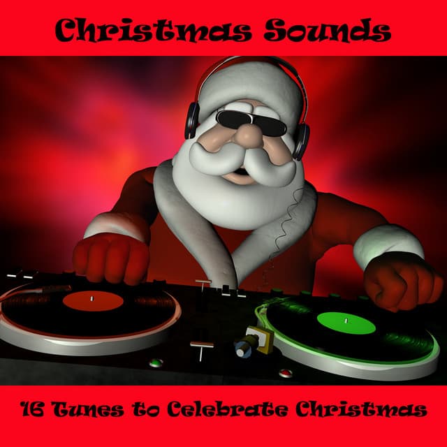 Christmas Sounds - 16 Tunes to Celebrate Christmas - The Christmas All-Stars