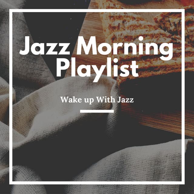 Jazz Morning Playlist